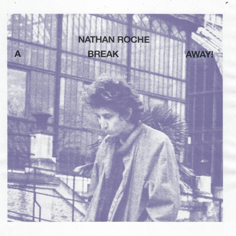 Nathan Roche: A Break Away