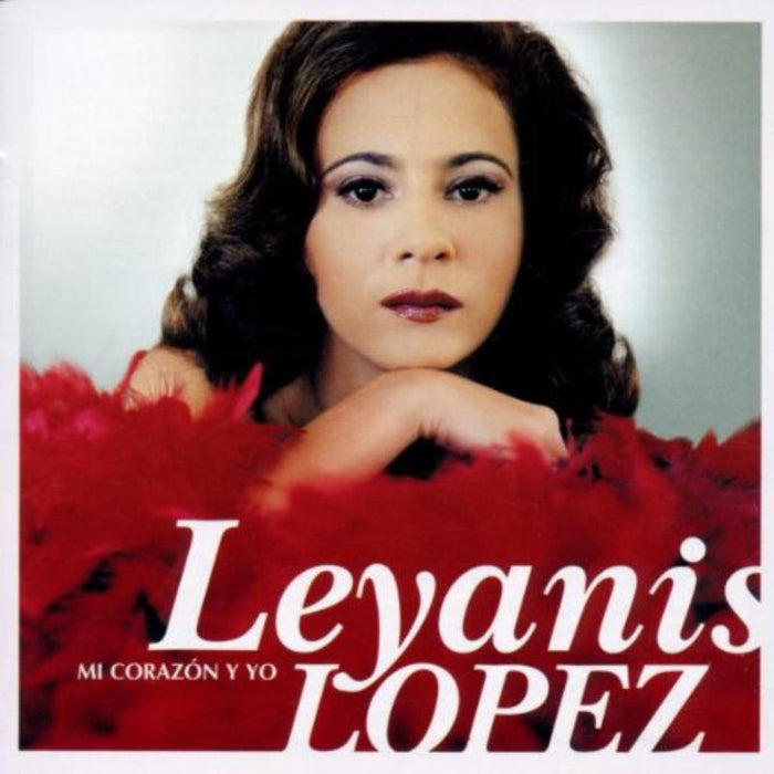 Leyanis Lopez: Mi Corazon y Yo