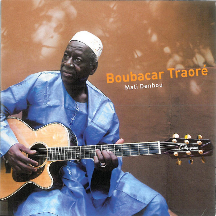 Boubacar Traor?: Mali Denhou