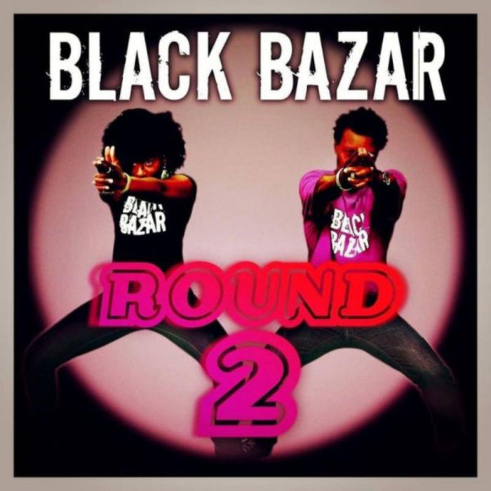 Black Bazar: Round 2