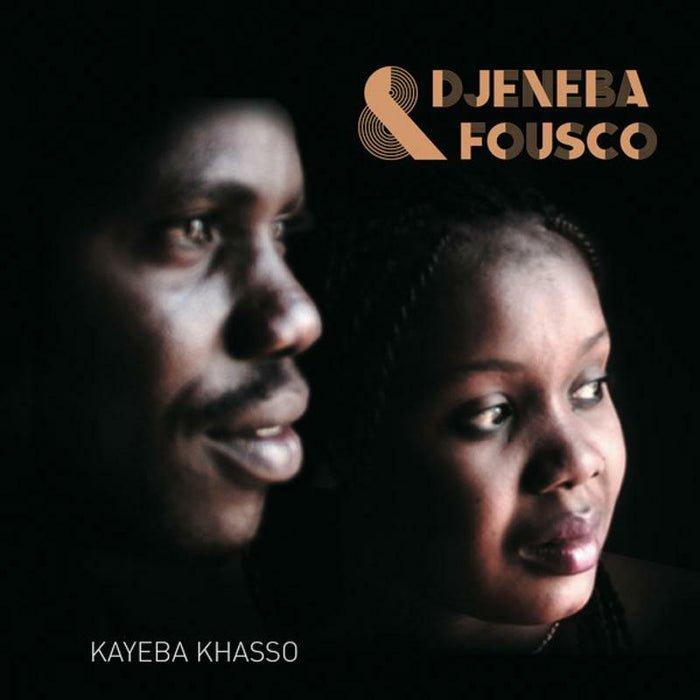 Dj?n?ba & Fousco: Kayeba Khasso