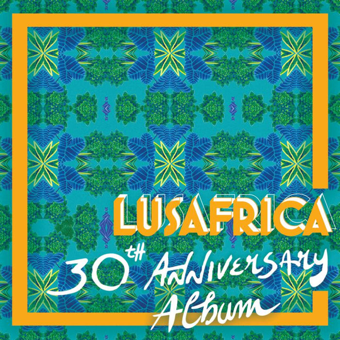 Various Artists: Lusafrica (30th Anniversary Album)