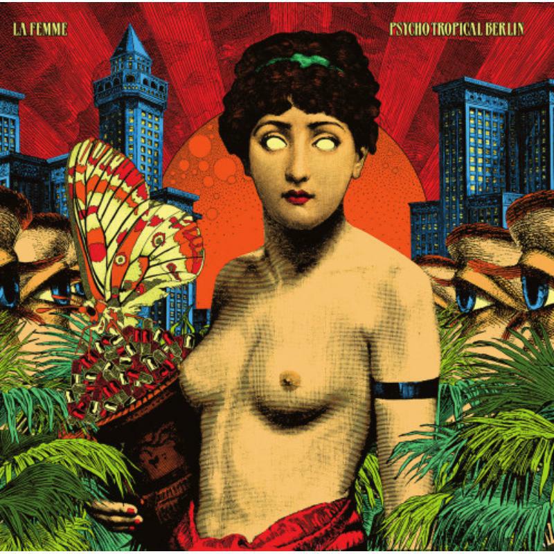 La Femme: Psycho Tropical Berlin (2CD)