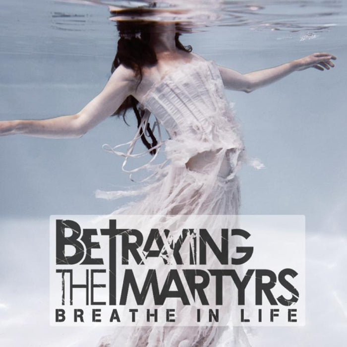 Betraying The Martyrs: Breathe In Life