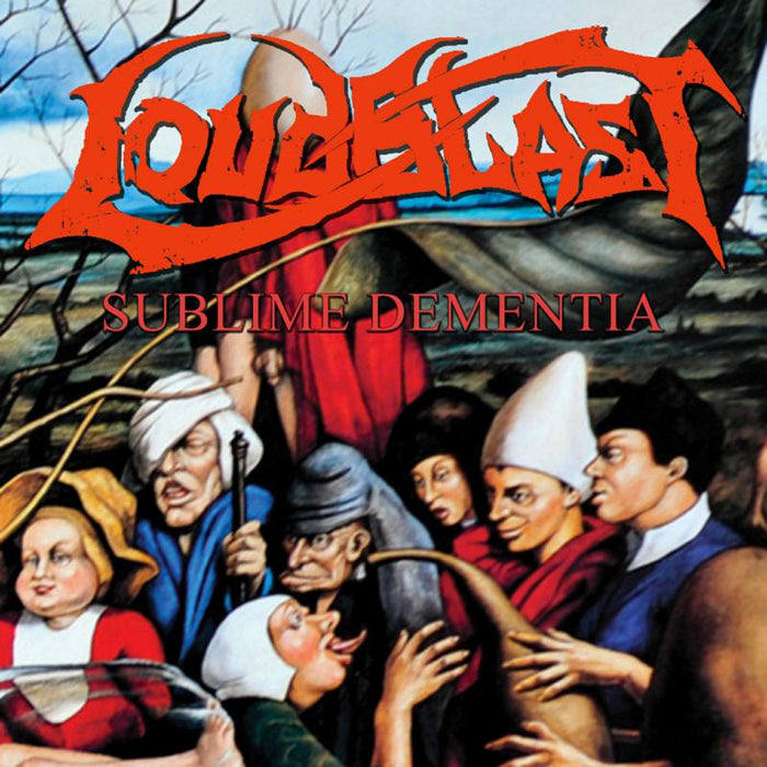 Loudblast: Sublime Dimentia