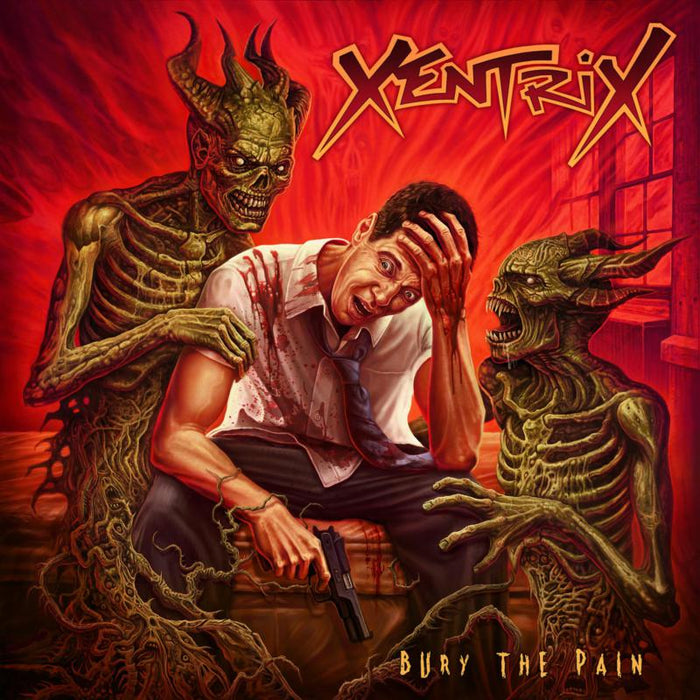 Xentrix: Bury The Pain