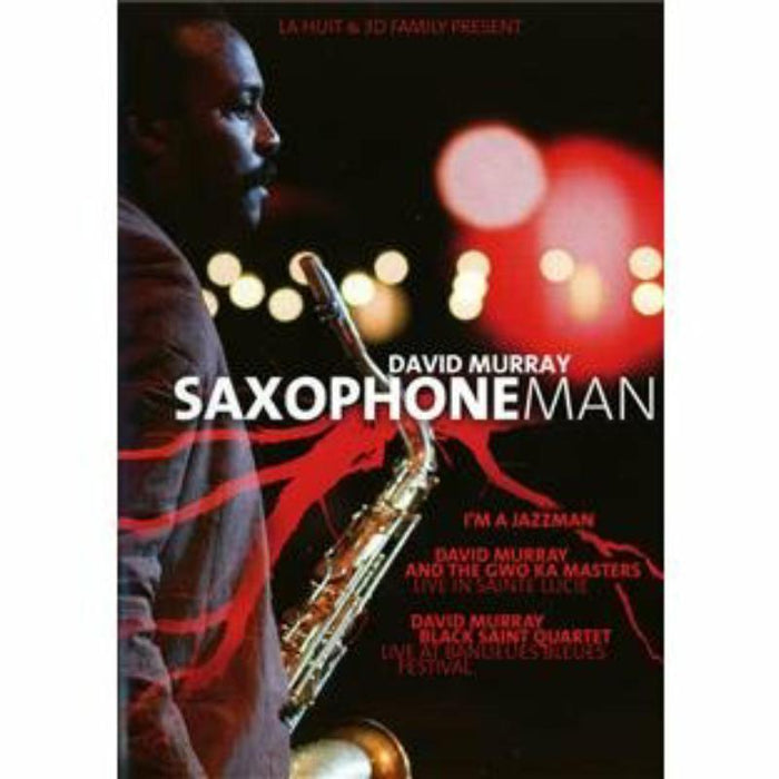 David Murray: Saxophone Man