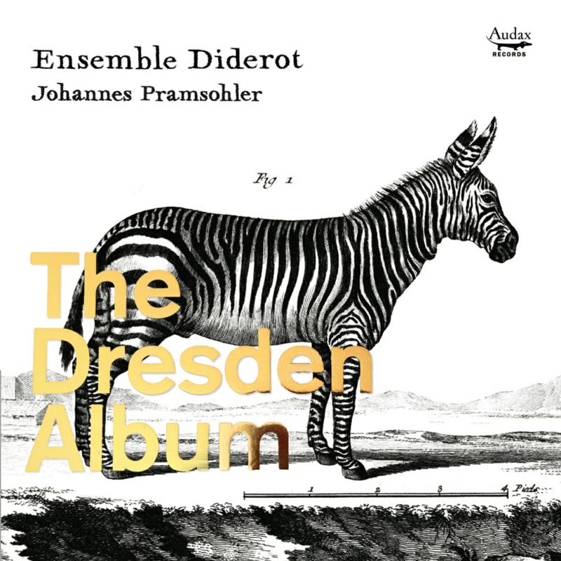 Ensemble Diderot (Johannes Pramsohler): H?ndel: The Dresden Album