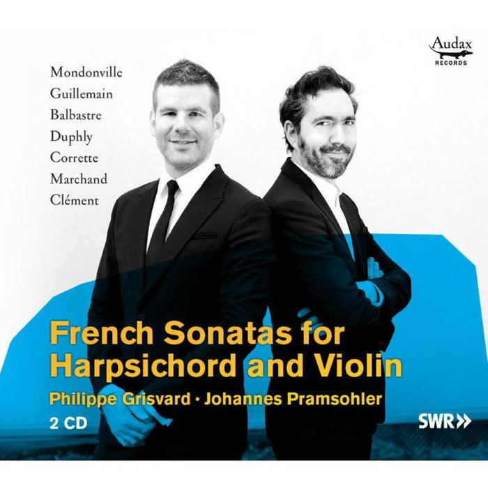 Johannes Pramsohler; Philippe Grisvard: French Sonatas For Harpsichord & Violin