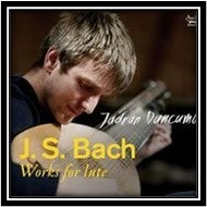 Jadran Duncumb: JS Bach: Works For Lute