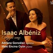 Adriana Gonzalez; Inaki Encina Oyon: Isaac Albeniz: Complete Songs