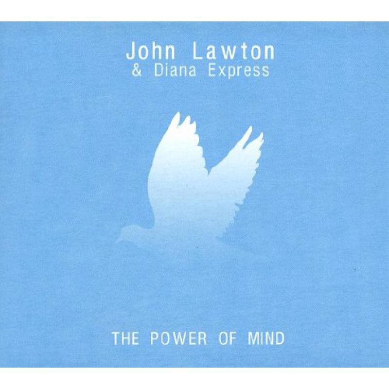 John Lawton And Diana Express: The Power Of Mind