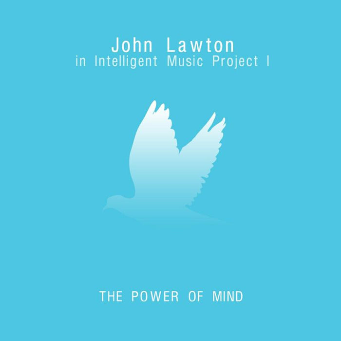 John Lawton - Intelligent Music Project I: The Power Of Mind