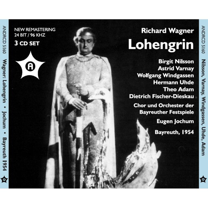 Windgassen, Nilsson, Varnay, Uhde, Dieskau,  Eugen Jochum: Wagner-Lohengrin Bayreuth 1954