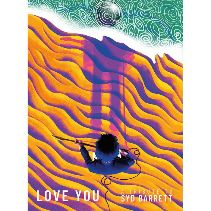 Love You - A Tribute to Syd Barrett
