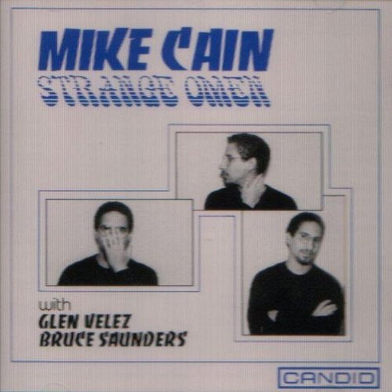 Mike Cain: Strange Omen