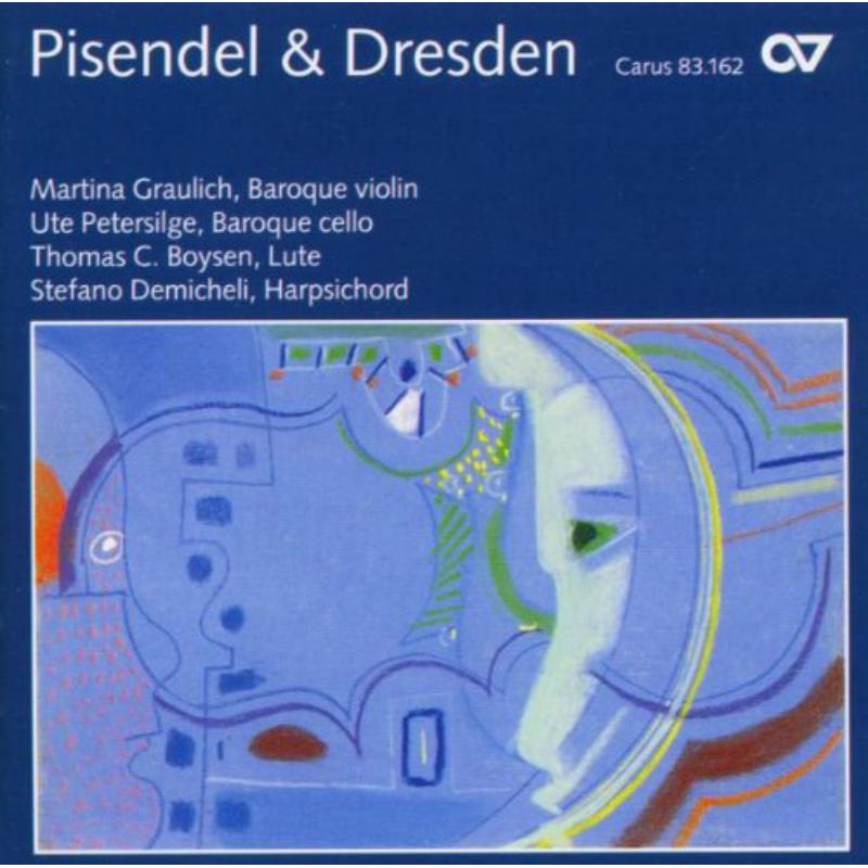 Graulich/Petersilge/Boysen/Demicheli: Pisendel and Dresden - Chamber Music