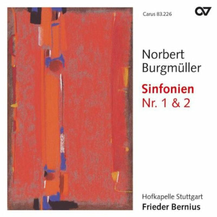 Bernius/Hofkapelle Stuttgart: Norbert Burgm?ller: Symphonies Nos. 1 & 2