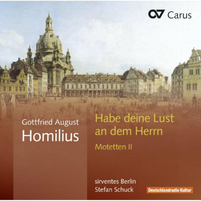 Schuck/Sirventes Berlin: Gottfried August Homilius: Motets Vol. 2