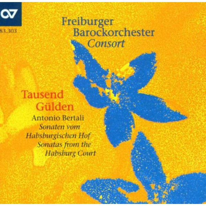 Freiburger Barockorchester Consort: Antonio Bertali: Tausend G?lden - Sonatas