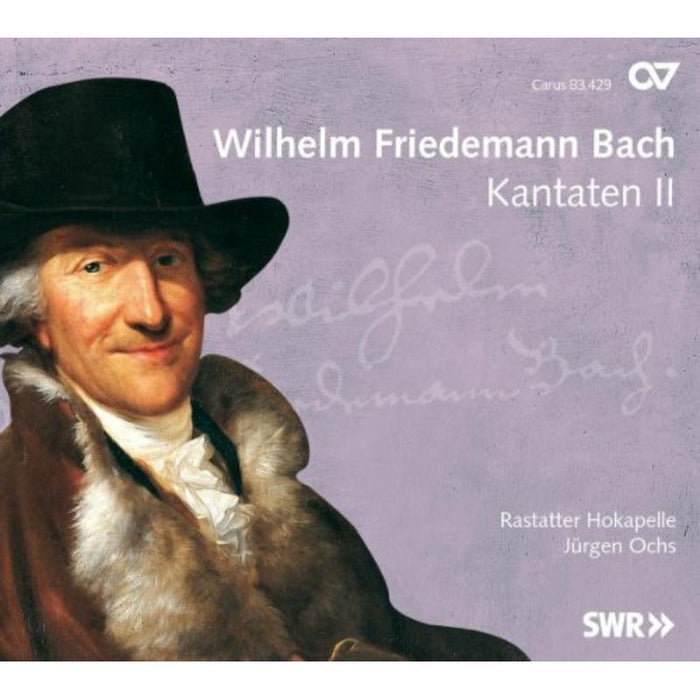 Ochs/Rastatter Hofkapelle: Wilhelm Friedemann Bach: Cantatas Vol. 2