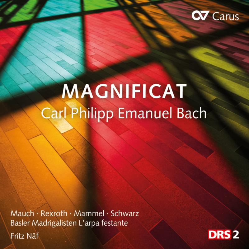 Soloists; Basler Madrigalisten; L'Arpe Festante, Fritz Naf: Carl Philipp Emanuel Bach: Magnificat