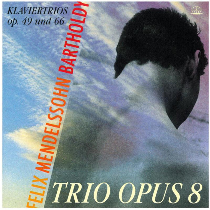 Trio Opus 8: Mendelssohn Klaviertrios