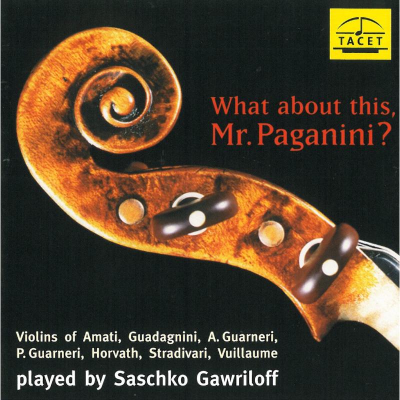 Gawriloff, Saschko: What About This, Mr. Paganini