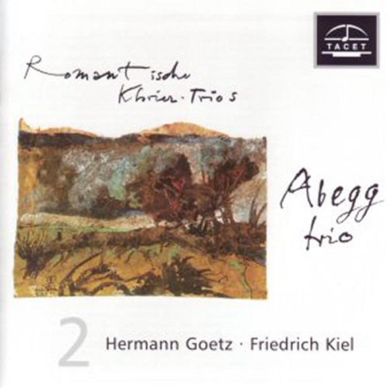 Abegg Trio: Goetz / Kiel Klaviertrios
