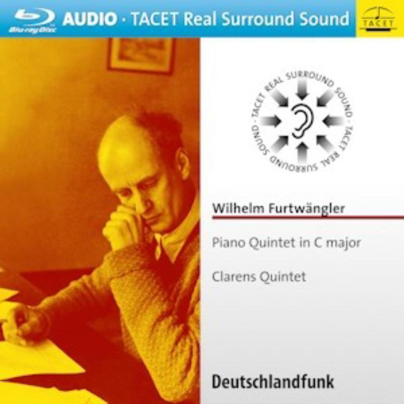 Clarens Quintet: Wilhelm Furtwangler: Piano Quintet In C Major