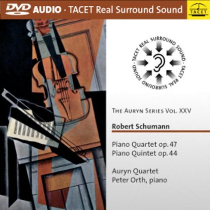 Auryn Quartet: Robert Schumann: Piano Quartet op.47, Piano Quintet op.44
