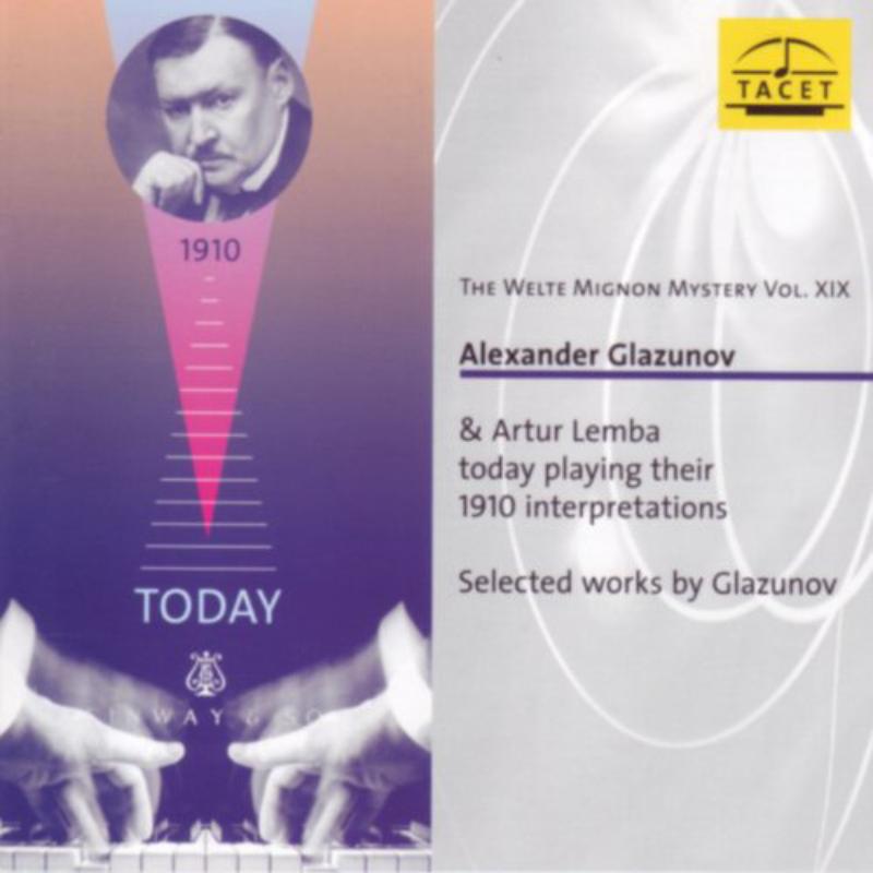 Glazunov/Lemba: Glazunov & Lemba Playing Their1910 Interpretations