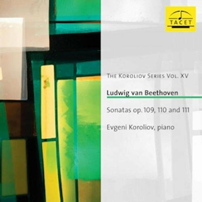 Koroliov, Evgeni: Beethoven: Sonatas op. 109, 110 and 111