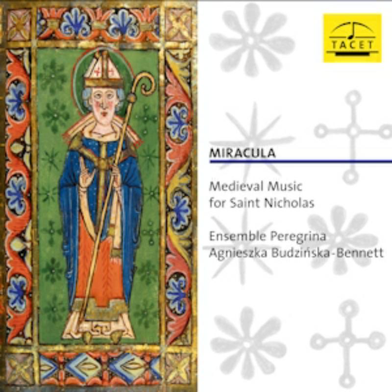 Ensemble Peregrina Cond. Agnieszka Budzi 144ska-Bennett: Medieval Music For Saint Nicholas