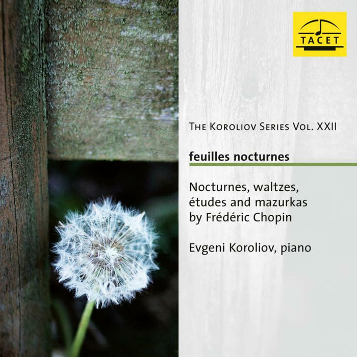 Evgeni Koroliov: The Koroliov Series Vol. XXII . Feuilles Nocturnes. Nocturne