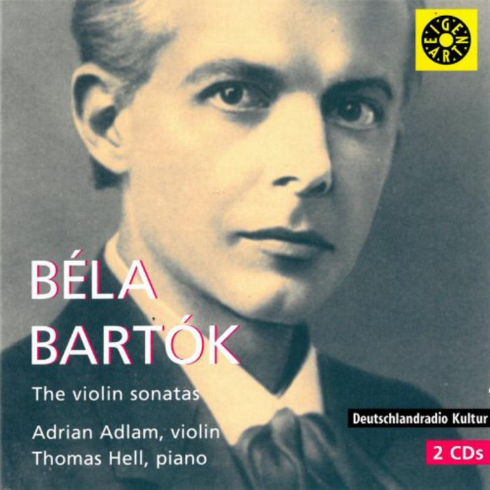 Adrian Adlam / Thomas Hell: Bartok: The Violin Sonatas