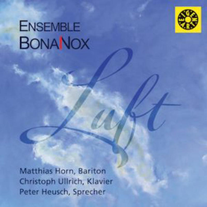 Matthias Horn, Christoph Ullrich, Peter Heusch: Ensemble Bona Nox - Luft