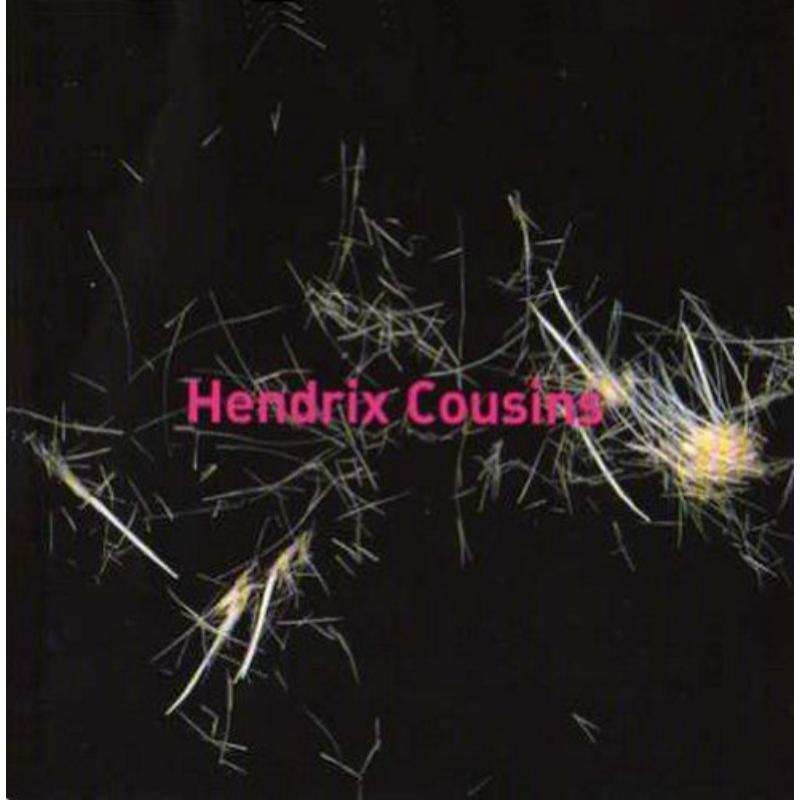 Hendrix Cousins: Hendrix Cousins