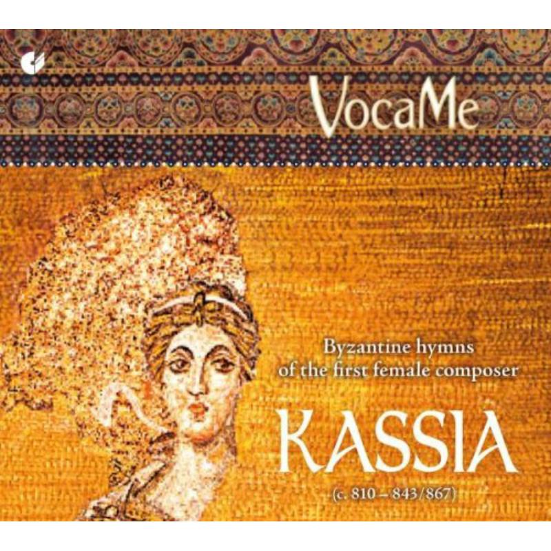 Michael Popp; Vocame: Kassia - Byzantine Hymns from the first female composer of the Occident