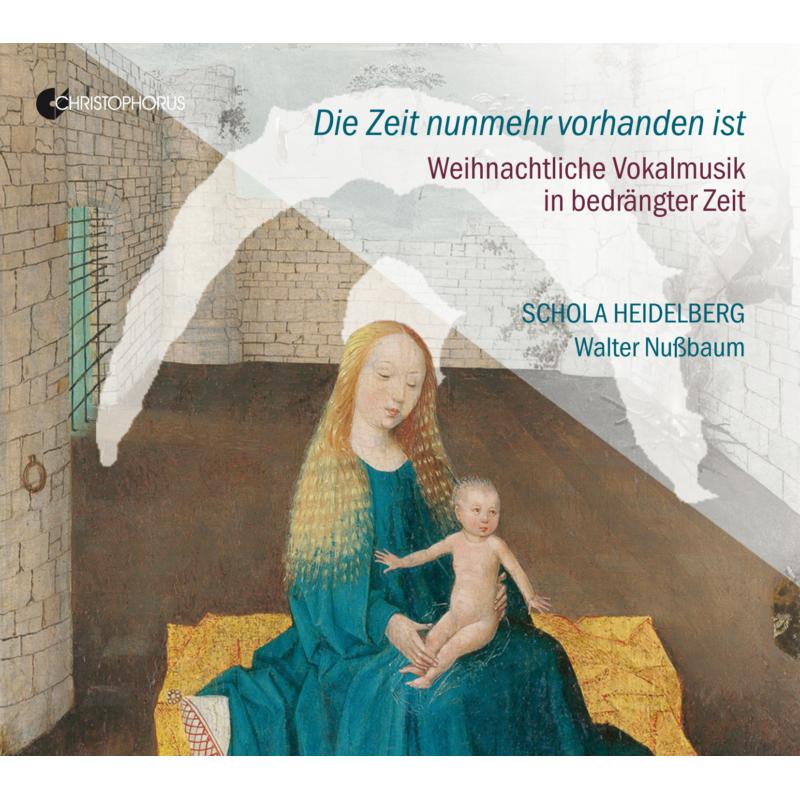 Schola Heidelberg; Walter Nussbaum: Christmas Music In Difficult Times