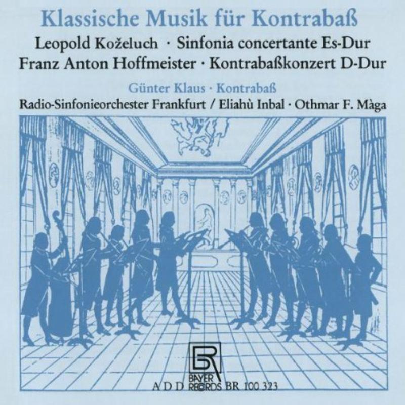 Klaus/Radio-Sinfonieorchester Frankfurt/Inbal/M?ga: Concertos for Double Bass by Kozeluch/Hoffmeister