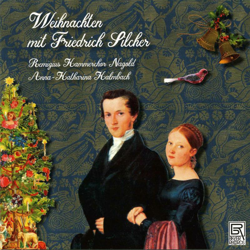 Remigius Kammerchor Nagold; Anna-Katharina Kalmbach: Christmas With Friedrich Silcher