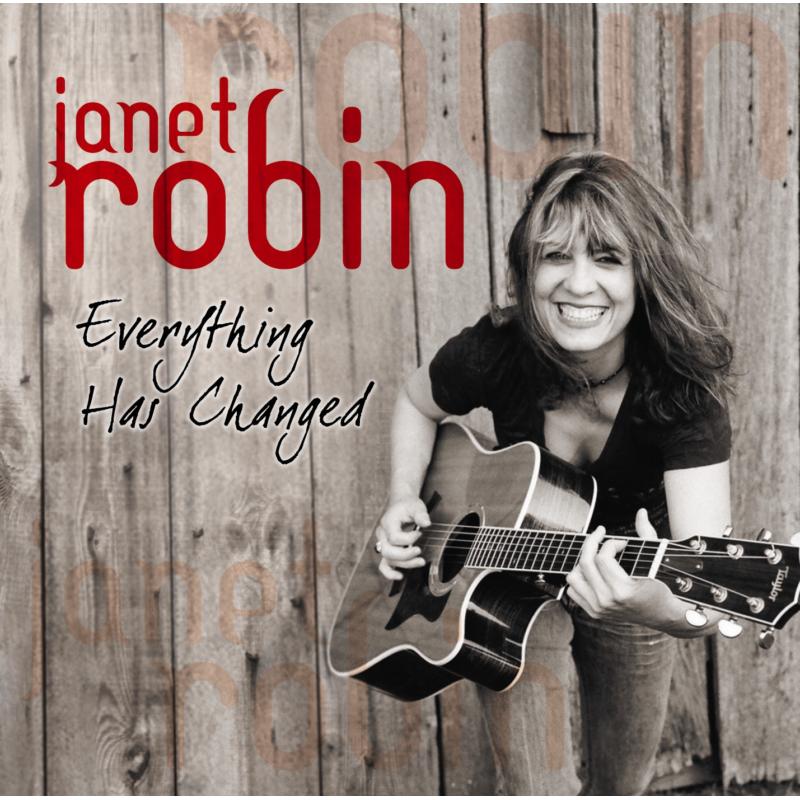 Janet Robin: Everything Has Changed