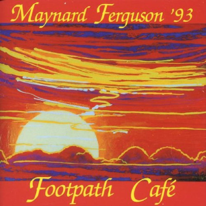 Maynard Ferguson: Footpath Cafe