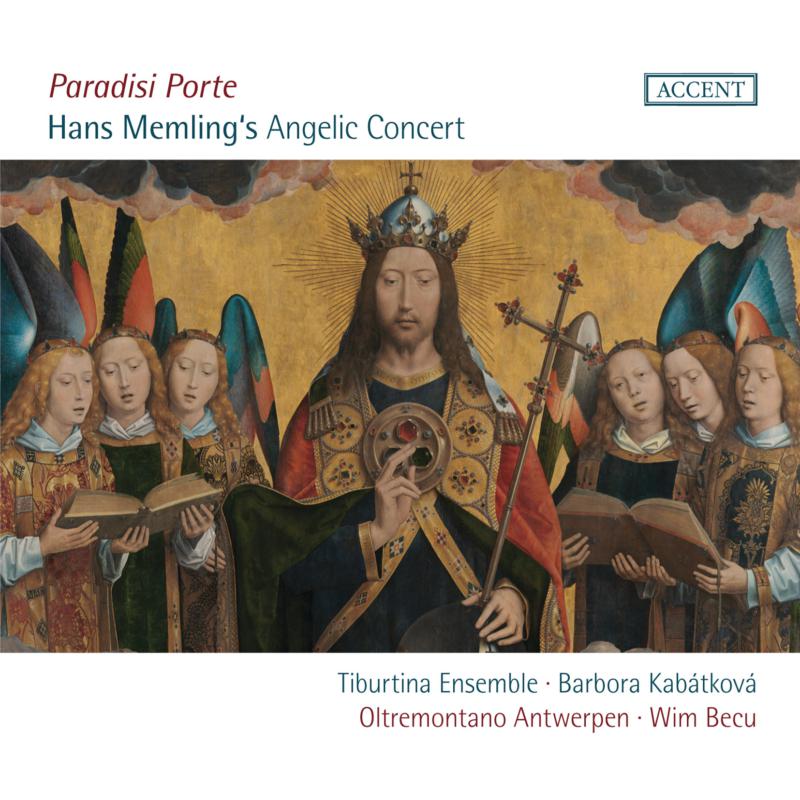 Tiburtina Ensemble; Barbora Kabatkova: Hans Memling's Angelic Concert