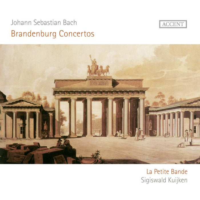 La Petite Bande; Sigiswald Kuijken: JS Bach: Brandenberg Concertos