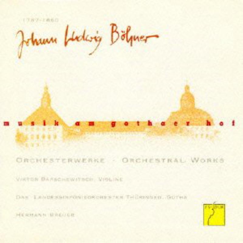 Thueringen Philharmonie Gotha, Hermann Breuer & Viktor Barschewitsch: Music at the Court of Gotha: Johann Ludwig Boehner - Orchestral Works