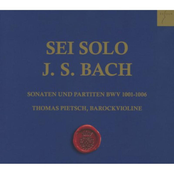 Thomas Pietsch: Sei Solo - J.S. Bach: Sonatas and Partitas for Solo Violin, BWV 1001-1006