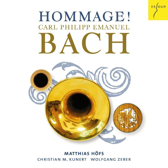 Matthias Hofs, Christian M. Kunert & Wolfgang Zerer: Hommage! - C.P.E. Bach: Sonatas arr. for trumpet & basso continuo