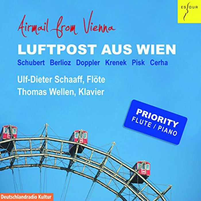 Ulf-Dieter Schaaff & Thomas Wellen: Airmail from Vienna - Schubert, Berlioz, Doppler etc.